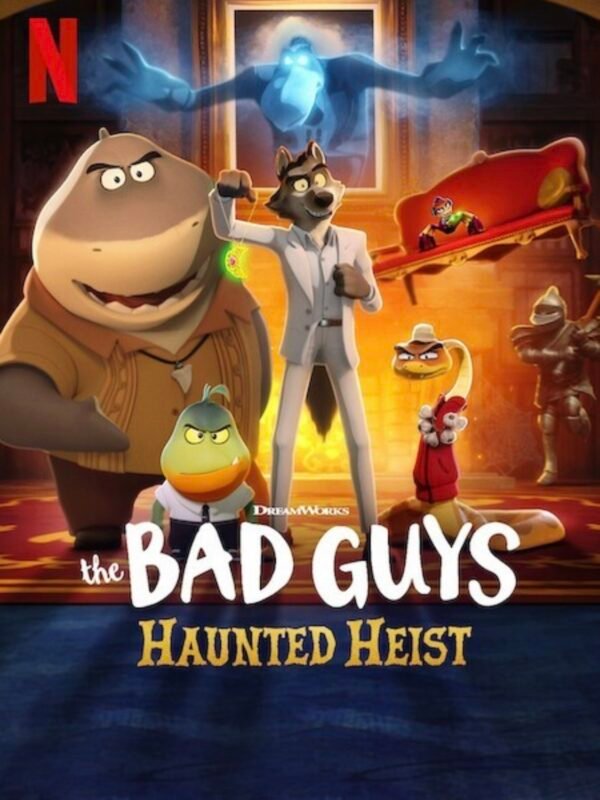 The Bad Guys: Haunted Heist (2024)