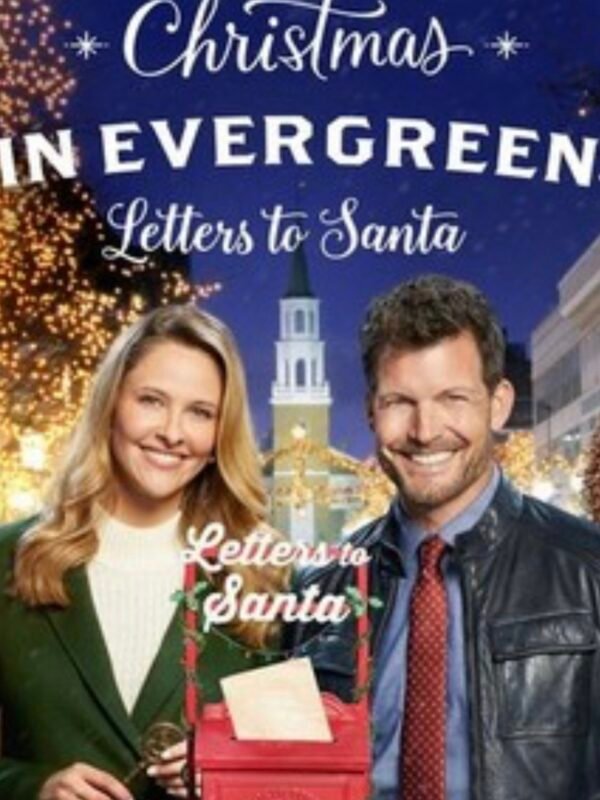Christmas in Evergreen: Letters to Santa (2018)